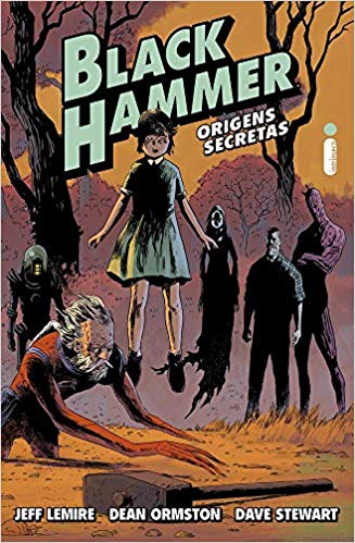 Black Hammer. Origens Secretas - Volume 1