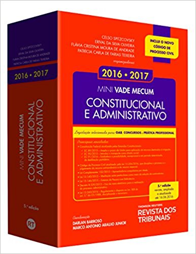 Mini Vade Mecum Constitucional e Administrativo. Legislação Selecionada Para OAB, Concursos e Prática Profissional