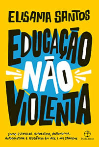 Livro Educação Não Violenta - Elisama Santos