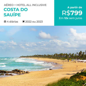 Pacote All Inclusive Costa do Sauípe - 4 Diárias - 2022 e 2023   