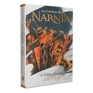 Livro As Crônicas de Nárnia: A última batalha - C.S. Lewis