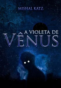 eBook A Violeta de Vênus: Romance em Versos - Mishal Katz
