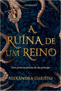 Livro A Ruína de um Reino - Alexandra Christo