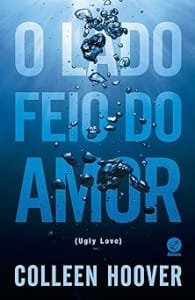 Livro O Lado Feio do Amor - Colleen Hoover