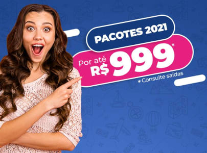 Pacotes de Viagens 2021 por Até R$999,99!