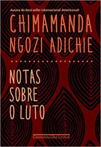 Livro Notas Sobre o Luto - Chimamanda Ngozi Adichie