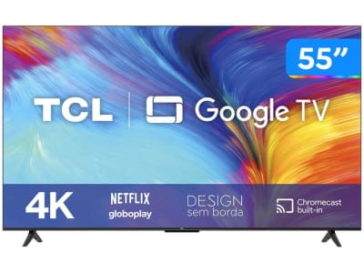 Smart TV 55” 4K LED TCL 55P635 VA Wi-Fi Bluetooth HDR Google Assistente 3 HDMI 1 USB - TV 4K Ultra HD - Magazine {