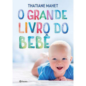 Livro - O Grande Livro do Bebê