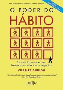 eBook O Poder do Hábito: por que Fazemos o que Fazemos na Vida e Nos Negócios - Charles Duhigg