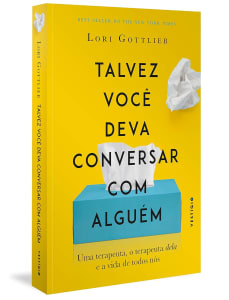 Talvez Você Deva Conversar Com Alguém: Uma Terapeuta, O Terapeuta Dela E A Vida De Todos Nós Capa Comum