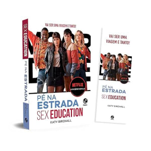 Sex Education. Pé na Estrada (acompanha Marcador)