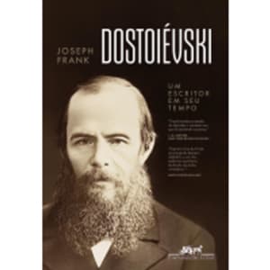 Livro Dostoiévski: Um escritor em seu tempo  