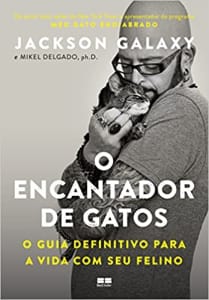 O encantador de gatos: O guia definitivo para a vida com seu felino