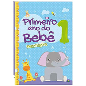 Livro Primeiro Ano do Bebê Azul - Todolivro