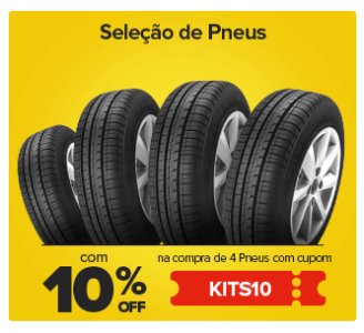 Seleção de Kits de Pneus com 10% OFF de Várias Marcas