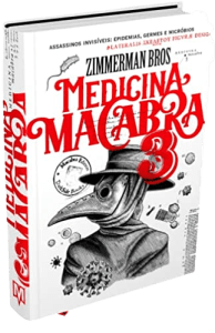 Livro Medicina Macabra 3 (Capa Dura) - Barry E. Zimmerman e David J. Zimmerman