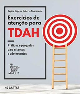 Livro Exercícios de Atenção para TDAH - Regina Lopes & Roberta Nascimento
