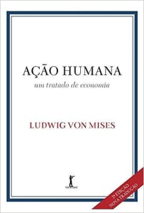 Livro Ação Humana - Ludwig Von Mises