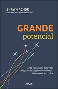 [Pré- venda] Grande Potencial: Cinco estratégias para você chegar mais longe desenvolvendo as pessoas a seu redor