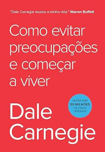 Livro: Como evitar preocupações e começar a viver Capa comum