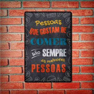 Placa Decorativa Pessoas que Gostam de Comer - Cia Laser