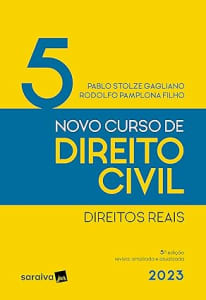 Livro Novo Curso De Direito Civil Vol 5 - Direitos Reais - 5ª edição 2023 - Rodolfo Pamplona Filho ePablo Stolze Gagliano