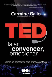 Livro TED: Falar Convencer Emocionar (Como se Apresentar Para Grandes Plateias) - Garmine Gallo