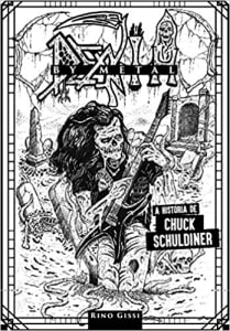  Death By Metal. A História de Chuck Schuldiner Capa dura – 9 março 2021