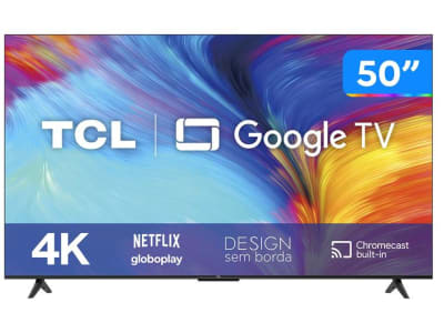 Smart TV 50” 4K LED TCL 50P635 VA Wi-Fi Bluetooth HDR Google Assistente 3 HDMI 1 USB - TV 4K Ultra HD - Magazine {{route.pmdStoreName}}Logo LuLogo Magalu