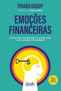 eBook Emoções financeiras: Um guia para transformar a sua relação com o dinheiro em liberdade - Thiago Godoy