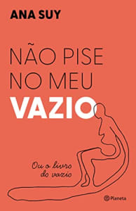 Livro Não pise no meu vazio - Ana Suy