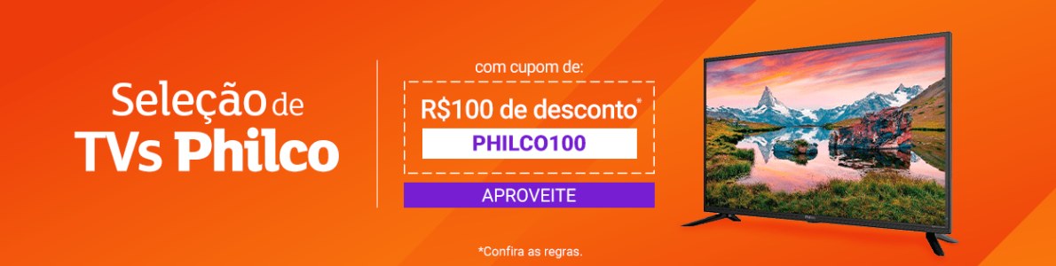 Cupom de R$100 de desconto em TV's Philco