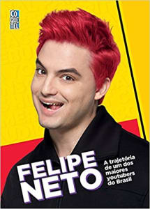 Felipe Neto. A Trajetória de Um dos Maiores Youtubers do Brasil