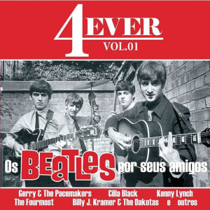 LP 4Ever Vol. 01 - Os Beatles Por Seus Amigos