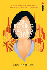 Livro Kim Jiyoung, Nascida em 1982 - Cho Nam-Joo