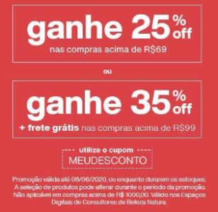 25% de Desconto nas Compras acima de R$69,00 / 35% de Desconto nas Compras acima de R$99,00!