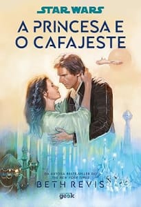 Star Wars: A princesa e o cafajeste