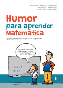 Humor Para Aprender Matemática: Tarefas Matemáticas Para Rir E Aprender