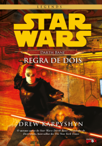 Star Wars - Darth Bane - Regra De Dois 