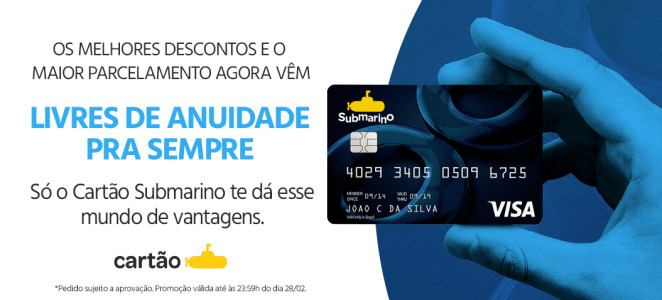 Cartão Submarino com Anuidade Grátis para Sempre!