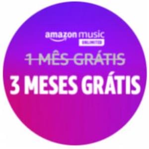  Amazon Music Unlimited - 3 Meses Grátis 