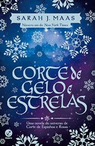 eBook Corte de gelo e estrelas (Corte de Espinho e Rosas) - Sarah J. Maas