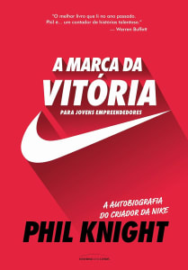 eBook A Marca da Vitória: A Autobiografia do Criador da Nike - Phil Knight