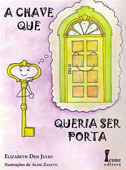 A chave que queria ser porta