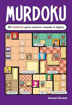 Murdoku: 80 mistérios para resolver usando a lógica