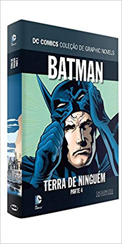 Batman, Terra de Ninguém - Parte 4. Coleção Dc Graphic Novels