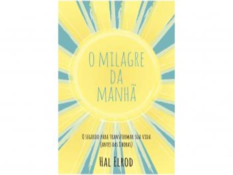 O Milagre da Manhã Hal Elrod Best Seller - Livro Edição Econômica - Magazine Ofertaesperta