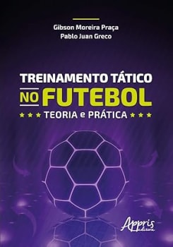 Treinamento tático no futebol: teoria e prática 