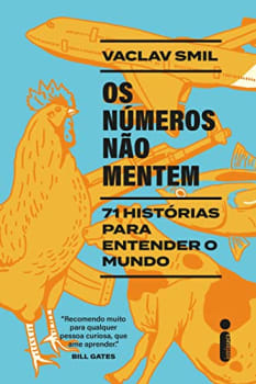 Livro Os Números Não Mentem - 71 Histórias para Entender o Mundo - Vaclav Smil