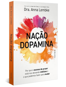 Livro Nação Dopamina - Dra. Anna Lembke